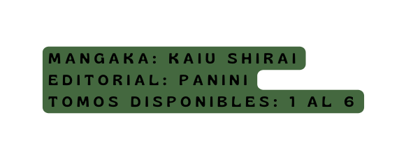 mangaka Kaiu Shirai editorial panini Tomos disponibles 1 al 6